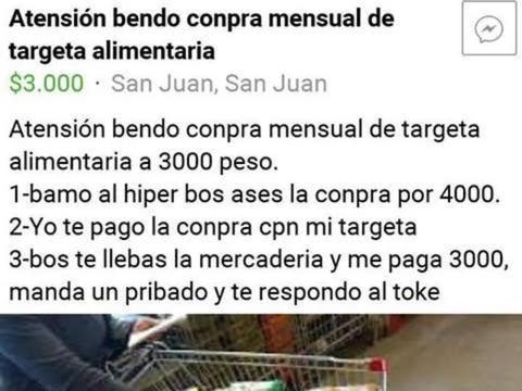 Indignacion Por Una Sanjuanina Que Busca Vender Su Compra De La Tarjeta Alimentar Por Facebook Contexto Tucuman